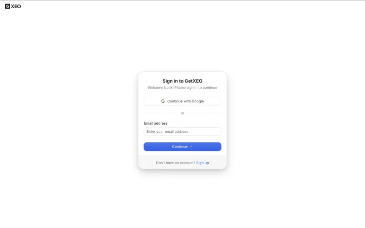 The GetXEO sign in card: a Continue with Google button, an email address field, a Continue button, and a sign up link beneath.